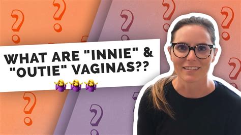 innie pussy pics|Innies & Outies: The Vagina, Clitoris, Uterus and More.